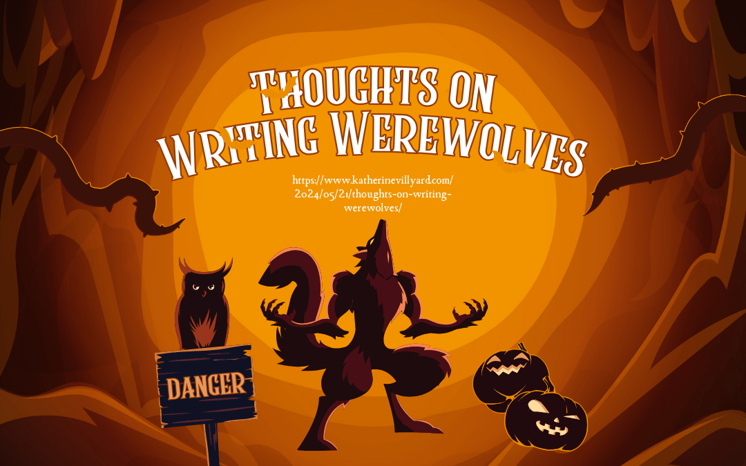 Thoughts on Writing Werewolves